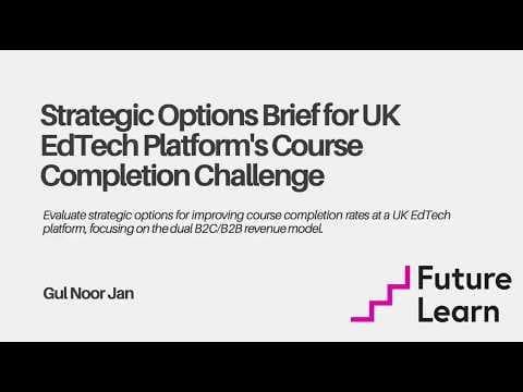 Strategic Options Brief for a UK EdTech Platform’s Course Completion Challenge demo